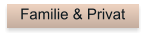 Familie & Privat