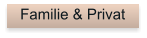 Familie & Privat