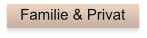 Familie & Privat