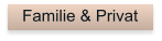 Familie & Privat
